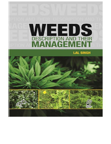 Weeds Description And Their Management Singh Lal