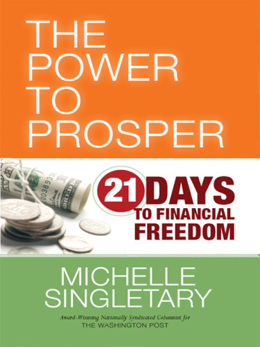 The Power To Prosper 21 Days To Financial Freedom Epub Ed Singletary