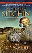 The Earth Chronicles 01 The 12th Planet 30th Anniversary Ed Sitchin