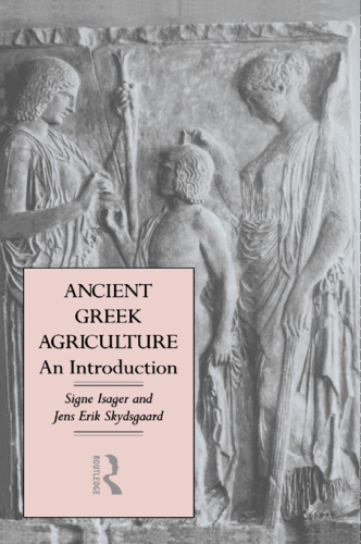 Ancient Greek Agriculture An Introduction Skydsgaard Jens Erikisager