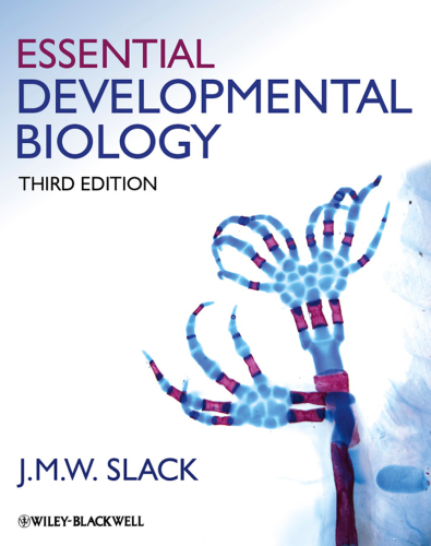 Essential Developmental Biology 3rd Edition Slack J M W
