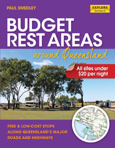 Budget Rest Areas Around Queensland 3rd Ed Smedley Paul