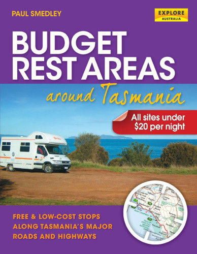 Budget Rest Areas Around Tasmania Smedley Paul