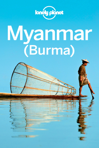 Myanmar Burma 11th Ed Smith Allen Johnsmith Jamiereid Robert