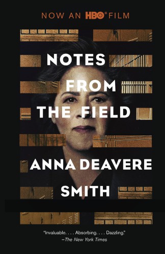 Notes From The Field Anna Deavere Smith