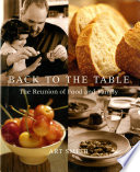 Back To The Table The Reunion Of Food And Family 1st Ed Art Smith