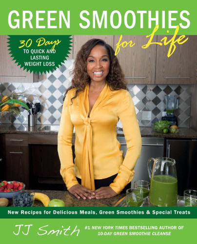 Green Smoothies For Life First Atria Paperback Edition Jennifer J Smith