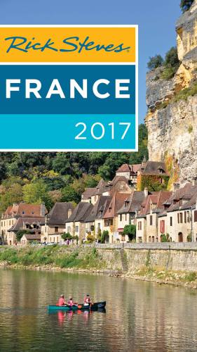 Rick Steves France 2017 Smith Stevesteves Rick