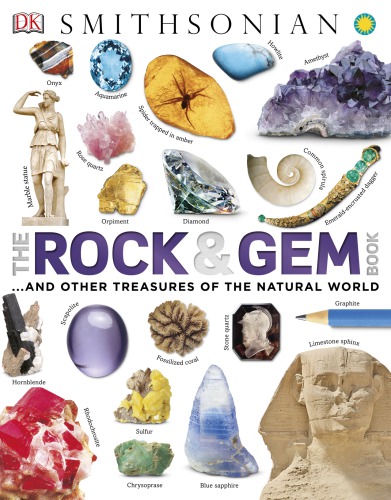 The Rock Gem Book And Other Treasures Of The Natural World First American Edition Smithsonian Institutiongreen