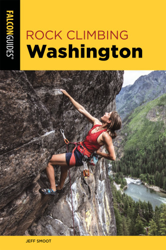 Rock Climbing Washington Third Edition Jeff Smoot