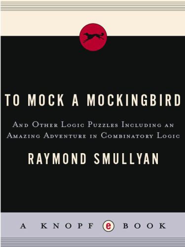 To Mock A Mocking Bird Unabridged Smullyan Raymond M