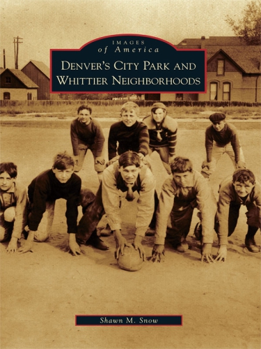 Denvers City Park And Whittier Neighborhoods Shawn M Snow