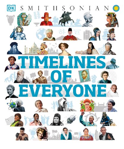 Timelines Of Everyone From Cleopatra And Confucius To Mozart And Malala Dk
