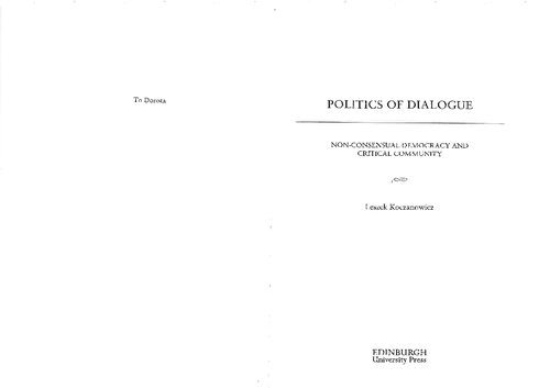 Politics Of Dialogue Nonconsensual Democracy And Critical Community Leszek Koczanowicz