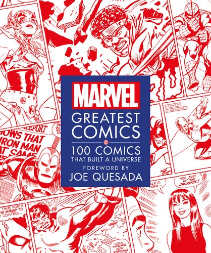 Marvel Greatest Comics 100 Comics That Built A Universe Melanie Scott