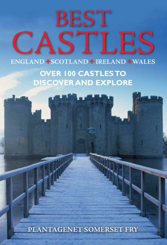 Best Castles England Scotland Ireland Wales Over 100 Castles To Discover And Explore Somerset Fry