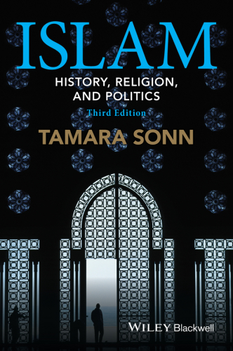 Islam History Religion And Politics 3rd Edition Third Edition Tamara Sonn