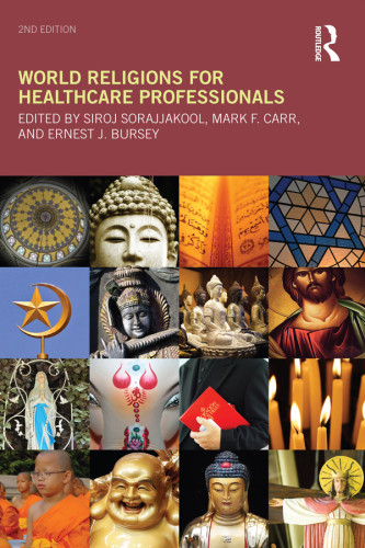 World Religions For Healthcare Professionals 2nd Edition Sorajjakool
