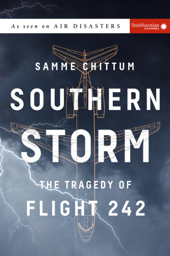 Southern Storm The Tragedy Of Flight 242 Southern Airways Incchittum