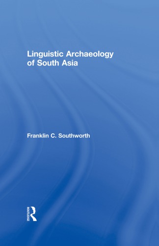 Linguistic Archaeology Of South Asia Southworth Franklin C