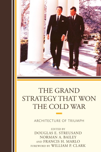 The Grand Strategy That Won The Cold War Architecture Of Triumph Sovetskaja Associacija Medunarodnogo Pravabailey