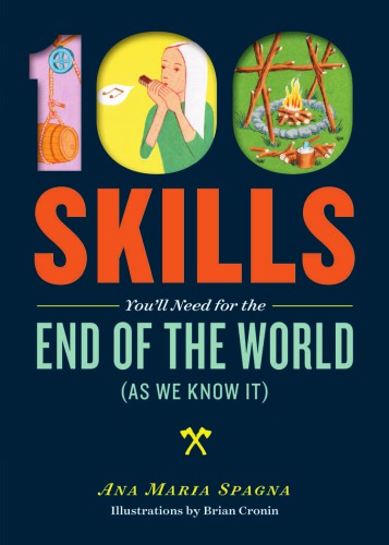 100 Skills Youll Need For The End Of The World As We Know It Spagna