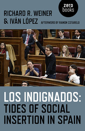 Los Indignados Tides Of Social Insertion In Spain López Ivánweiner