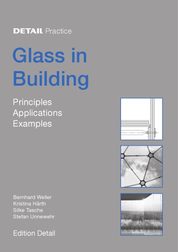 Glass In Building Principles Aplications Examples Weller Bernhard