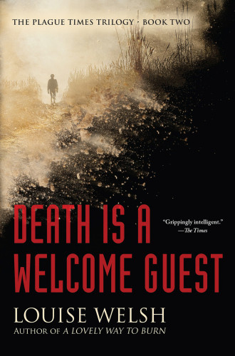 Death Is A Welcome Guest Plague Times Trilogy 2 Welsh Louise