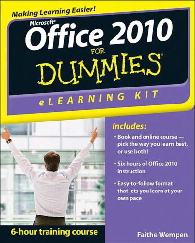 Office 2010 Elearning Kit For Dummies Wempen Faithe