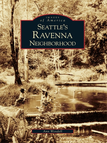 Seattles Ravenna Neighborhood Wendell Ann