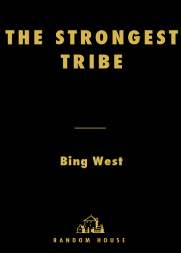 The Strongest Tribe Bing West