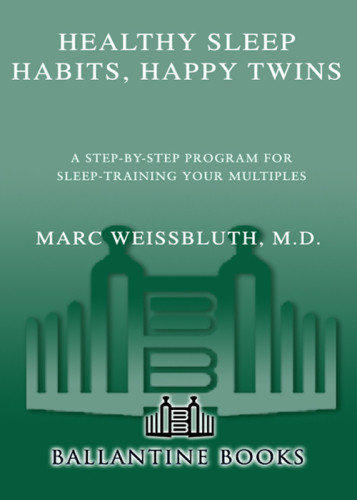 Healthy Sleep Habits Happy Twins A Stepbystep Program For Sleeptraining Your Multiples Weissbluth