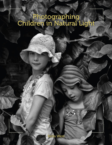 Photographing Children In Natural Light West Bella