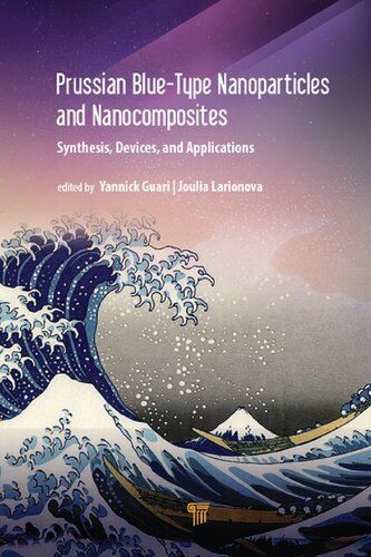 Prussian Bluetype Nanoparticles And Nanocomposites Synthesis Devices And Applications 1st Edition Yannick Guari
