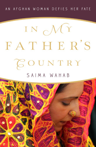 In My Fathers Country An Afghan Woman Defies Her Fate Unabridged Wahab