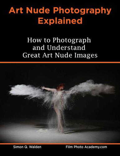 Art Nude Photography Explained How To Photograph And Understand Great Art Nude Images Walden