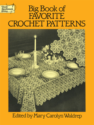 Big Book Of Favorite Crochet Patterns Waldrep Mary Carolyn