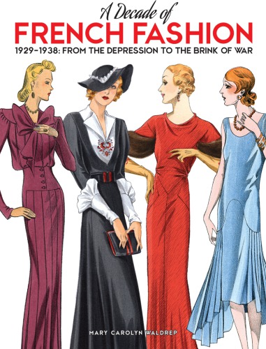 A Decade Of French Fashion 19291938 Mary Carolyn Waldrep