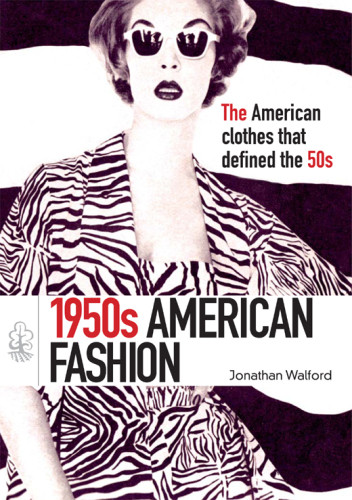 1950s Fashion 1950s American Fashion Design Walford Jonathan