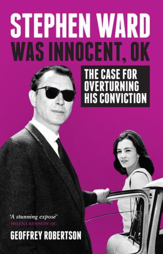 Stephen Ward Was Innocent Ok The Case For Overturning His Conviction Ward