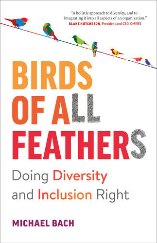 Birds Of All Feathers Doing Diversity And Inclusion Right Illustrated Michael Bach