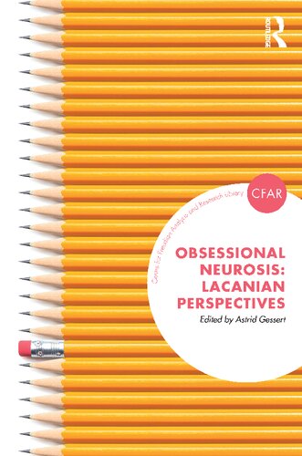 Obsessional Neurosis Lacanian Perspectives 1st Edition Edited Byastrid Gessert