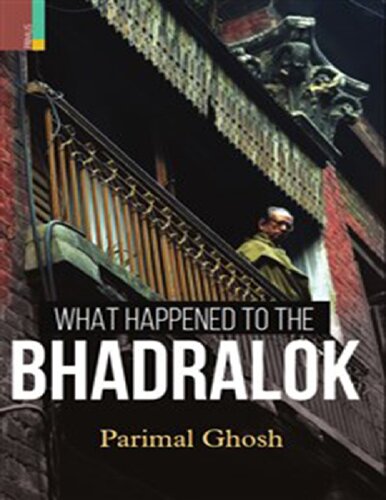 What Happened To The Bhadralok Parimal Ghosh