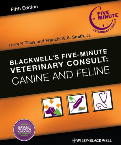 Blackwells Fiveminute Veterinary Consult Canine And Feline 5th Ed Tilley