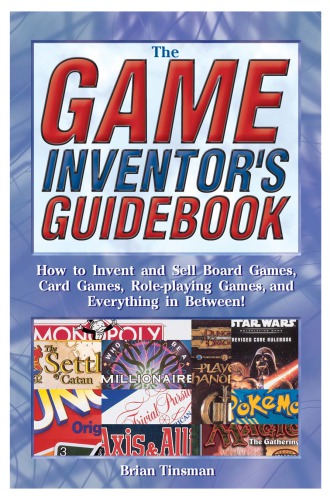 The Game Inventors Guidebook Brian Tinsman