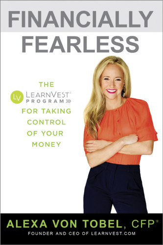 Financially Fearless The Learnvest Program For Taking Control Of Your Money Unabridged Tobel