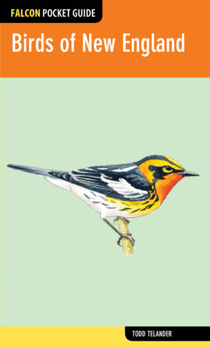 Birds Of New England Todd Telanderglobe Pequot Press