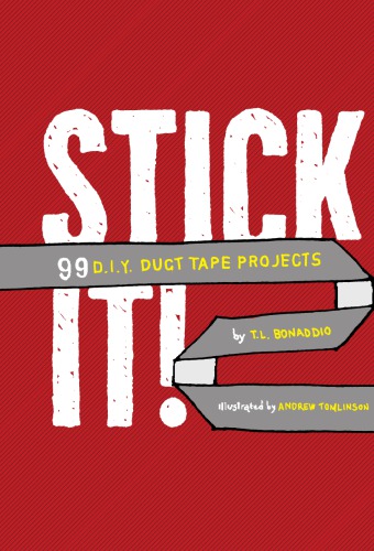 Stick It 99 Diy Duct Tape Projects Tomlinson Andrewbonaddio