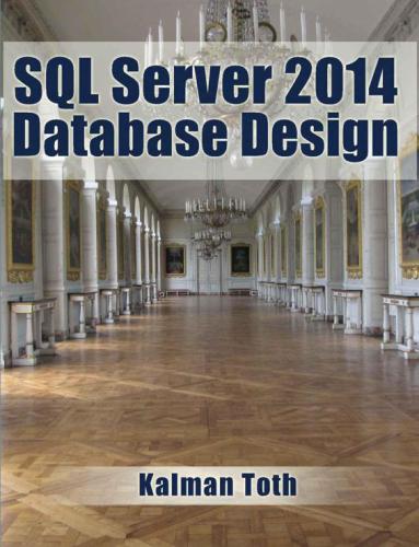 Sql Server 2014 Database Design Toth Kalman